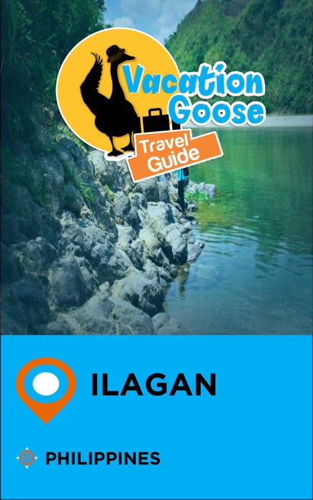 Vacation Goose Travel Guide Ilagan Philippines