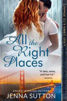Jenna Sutton - All the Right Places (Riley O'Brien & Co. #1) artwork