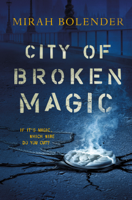 Mirah Bolender - City of Broken Magic artwork