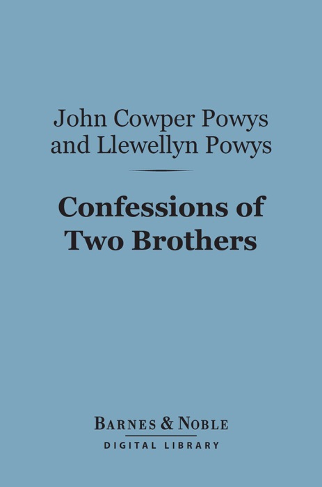 Confessions of Two Brothers (Barnes & Noble Digital Library)