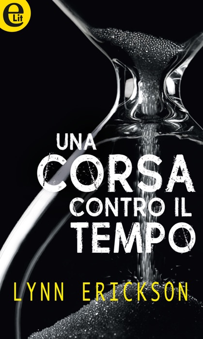 Una corsa contro il tempo (eLit)