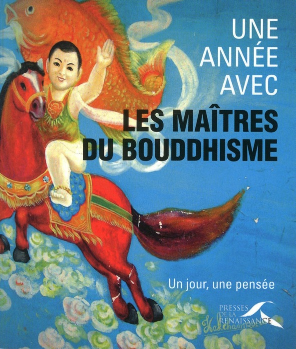 Une année avec les maîtres du Bouddhisme