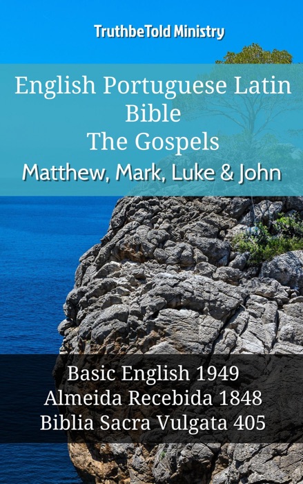 English Portuguese Latin Bible - The Gospels - Matthew, Mark, Luke & John