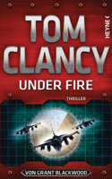 Tom Clancy & Grant Blackwood - Under Fire artwork