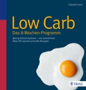 Low Carb - Das 8-Wochen-Programm