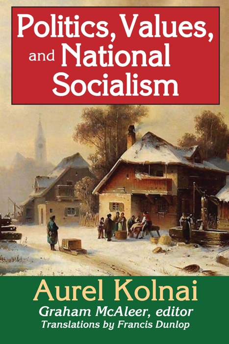 Politics, Values, and National Socialism