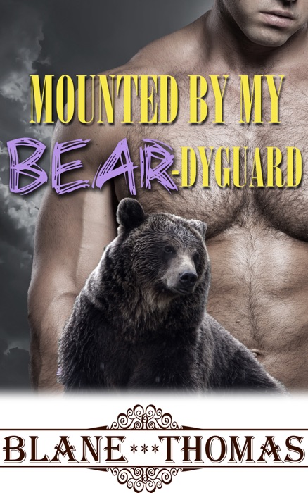 Mounted By My Bear-dyguard