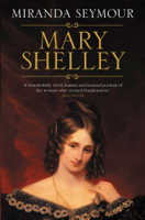 Miranda Seymour - Mary Shelley artwork