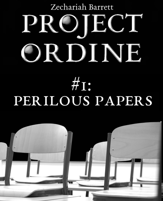 Project Ordine: #1: Perilous Papers