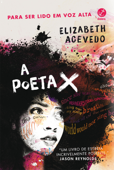 A poeta X - Elizabeth Acevedo