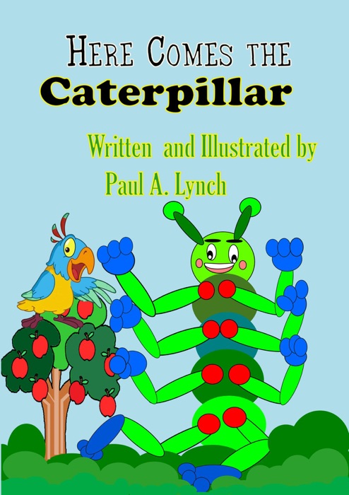 Here Comes the Caterpillar