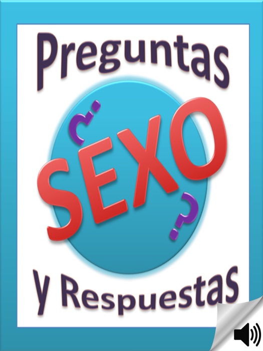 Preguntas y Respuestas sobre Sexualidad