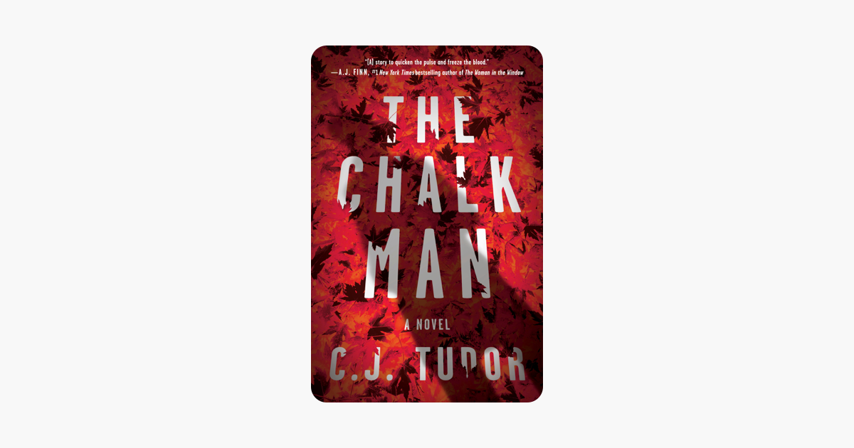 The Chalk Man - C. J. Tudor The Chalk Man - C. J. Tudor