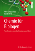 Chemie für Biologen - Christian Schmidt & Lars Dietrich