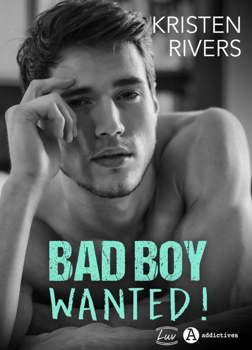 Bad Boy Wanted !