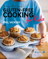Phil Vickery - Seriously Good! Gluten-Free Cooking artwork