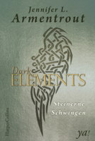 Jennifer L. Armentrout - Dark Elements 1 - Steinerne Schwingen artwork