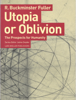 Buckminster Fuller - Utopia or Oblivion artwork