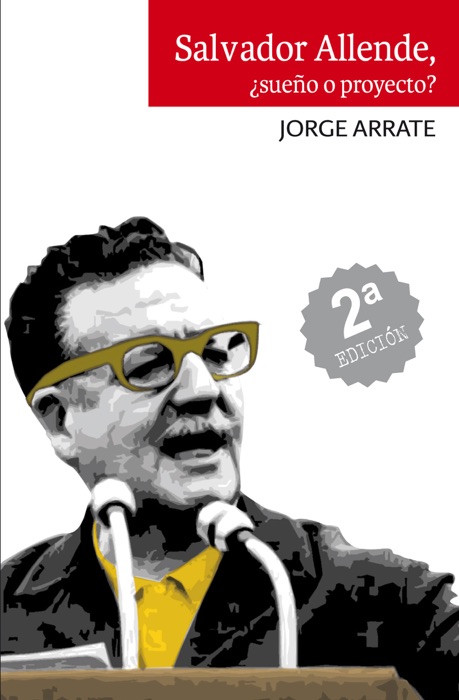 Salvador Allende, ¿Sueño o proyecto?