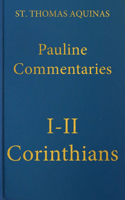 Commentary on the Letters of Saint Paul to the Corinthians