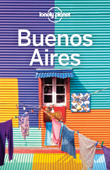 Buenos Aires Travel Guide - Lonely Planet