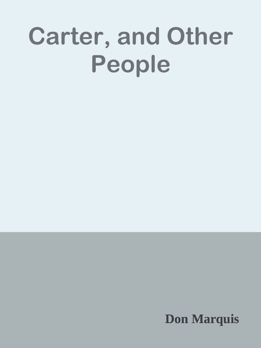 Carter, and Other People