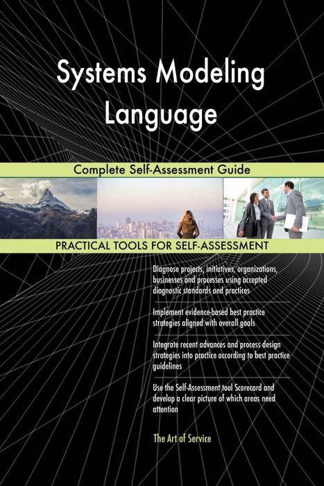 Systems Modeling Language Complete Self-Assessment Guide