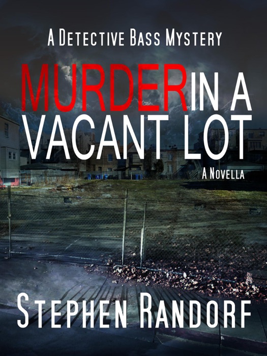 Murder In A Vacant Lot