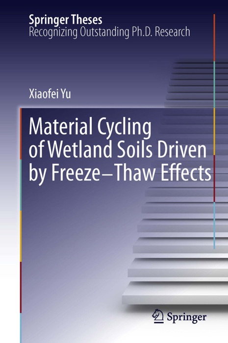 Material Cycling of Wetland Soils Driven by Freeze-Thaw Effects