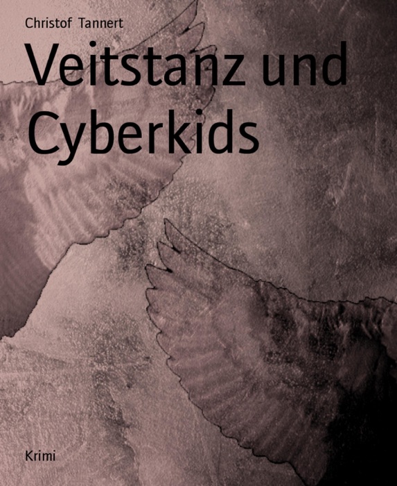 Veitstanz und Cyberkids