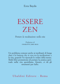 Essere zen - Ezra Bayda