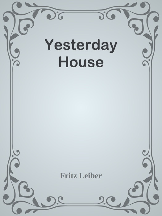 Yesterday House