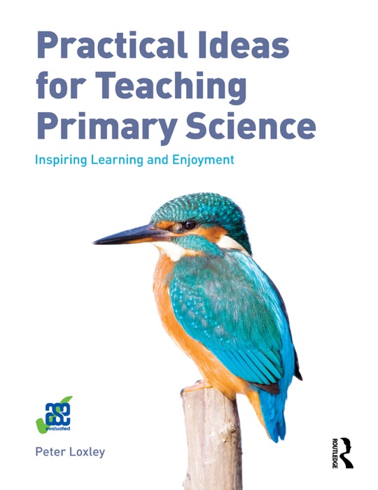 Practical Ideas for Teaching Primary Science