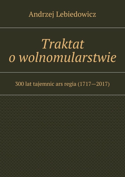 Traktat o wolnomularstwie