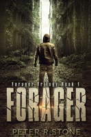 Forager (Forager - A Post Apocalyptic/Dystopian Trilogy)