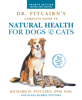 Richard H. Pitcairn & Susan Hubble Pitcairn - Dr. Pitcairn's Complete Guide to Natural Health for Dogs & Cats artwork