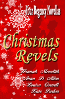 Hannah Meredith, Anna D. Allen, Louisa Cornell & Kate Parker - Christmas Revels: Four Regency Novellas artwork