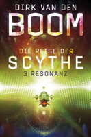 Dirk van den Boom - Die Reise der Scythe 3: Resonanz artwork