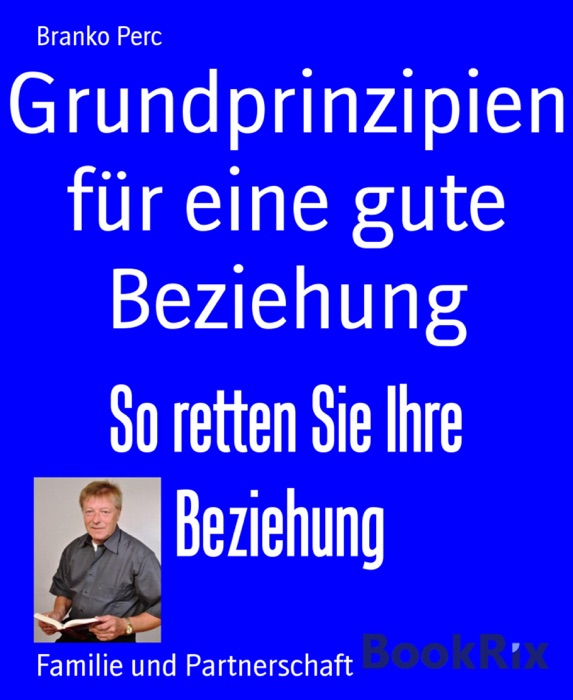 Grundprinzipien für eine gute Beziehung