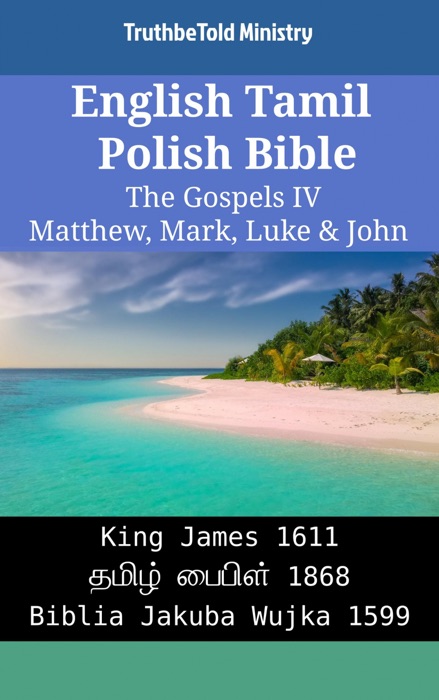 English Tamil Polish Bible - The Gospels IV - Matthew, Mark, Luke & John