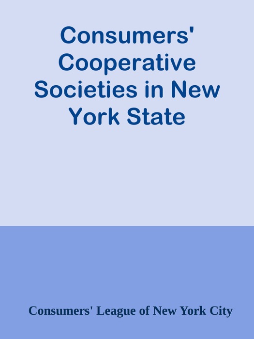 Consumers' Cooperative Societies in New York State