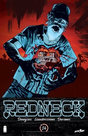 Redneck #14 - Donny Cates, Lisandro Estherren & Dee Cunniffe by  Donny Cates, Lisandro Estherren & Dee Cunniffe PDF Download