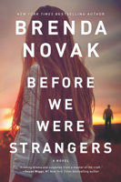 Brenda Novak - Before We Were Strangers artwork