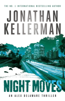 Jonathan Kellerman - Night Moves (Alex Delaware series, Book 33) artwork