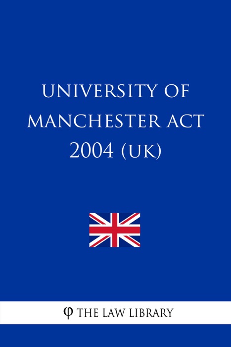 University of Manchester Act 2004 (UK)