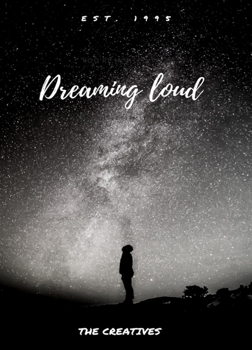 Dreaming loud