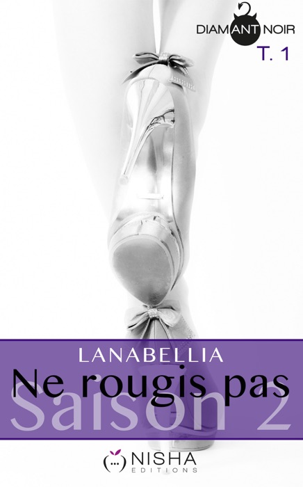 Ne rougis pas - Saison 2 tome 1