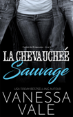 La chevauchée sauvage - Vanessa Vale