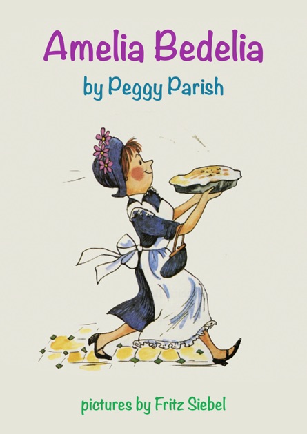 amelia bedelia by peggy