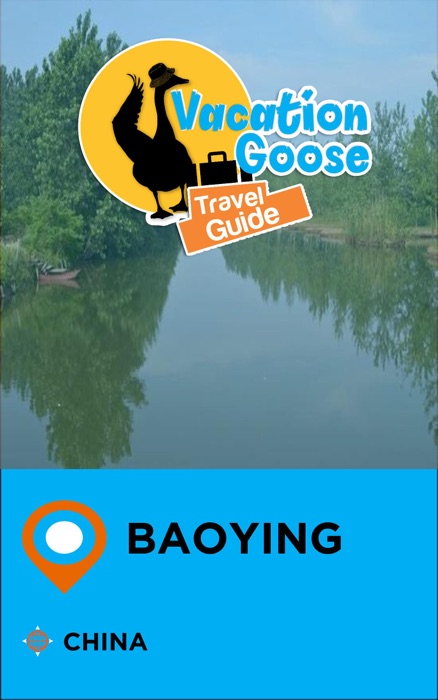 Vacation Goose Travel Guide Baoying China